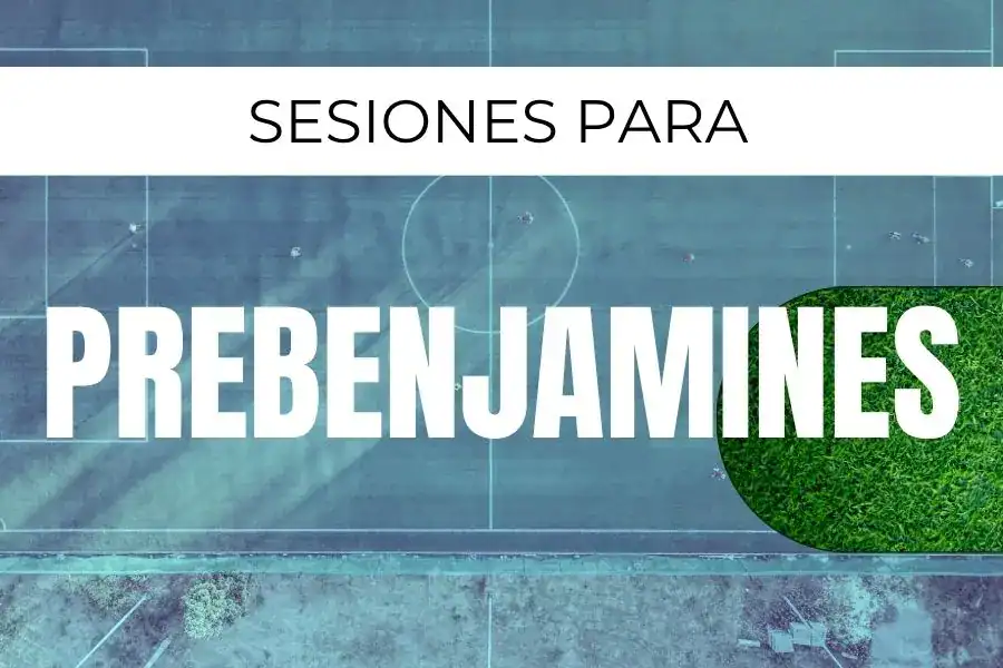 Sesiones para prebenjamines